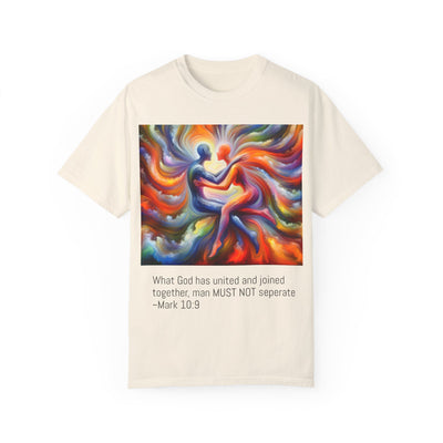 "Mark 10:9" Unisex Garment-Dyed T-shirt "Mark 10:9" Unisex Garment-Dyed T-shirt